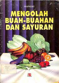 Mengolah buah-buahan dan sayuran
